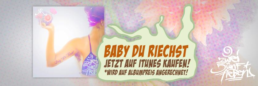 "Baby Du Riechst"  by 257ers (promotion picture)
